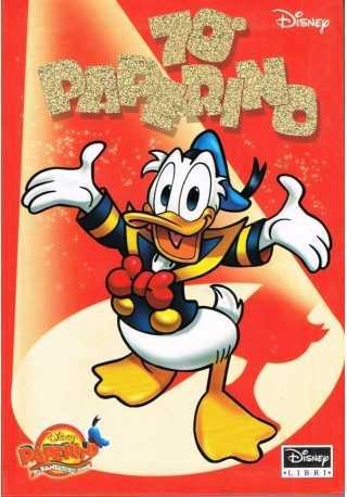 Paperino 70 fantastichi anni Paperino 70 fantastichi anni