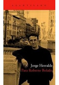 Para Roberto Bolano