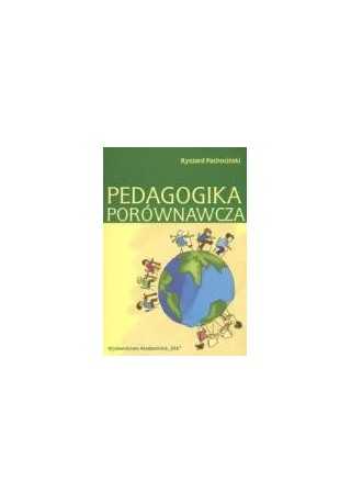 Pedagogika porównawcza Pedagogika porównawcza