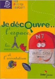 Petits lascars Je decouvre l'espace les mesures...