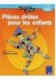 Pieces droles pour les enfants