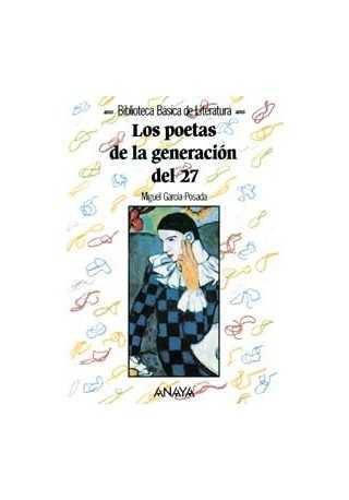 Poetas de la generacion del 27 Poetas de la generacion del 27