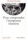 Pour comprendre l`integrisme islamiste