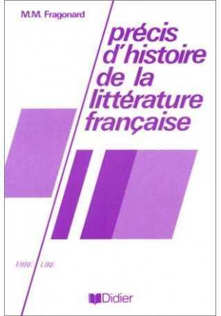 Precis d'histoire de la litterature francaise Precis d'histoire de la litterature francaise