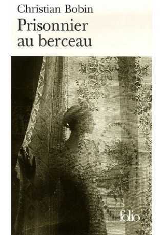 Prisonnier au berceau 