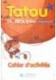 Tatou le matou 1 exercices