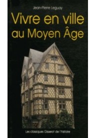 Vivre en ville au Moyen Age