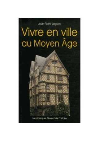 Vivre en ville au Moyen Age Vivre en ville au Moyen Age