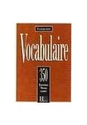 Vocabulaire illustre 350 exercices avance livre