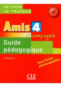 Amis et compagnie 4 przewodnik metodyczny do podręcnika do francuskiego. Młodzież szkolna.