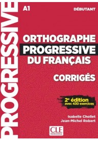 Orthographe progressive du francais debutant corriges A1 ed. 2019 - Kompetencje językowe - język francuski - Księgarnia internetowa (2) - Nowela - - 