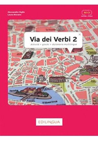 Via dei verbi 2 książka z kluczem odpowiedzi - Podręczniki do nauki języka włoskiego | Klasa 1,2,3,4 | Liceum i Technikum - Księgarnia internetowa - Nowela - - Do nauki języka włoskiego