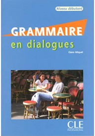 Grammaire en dialogues debutant + CD audio - Grammaire en dialogues Niveau debutant A1-A2 książka + CD MP3 - Nowela - - 