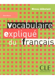 Vocabulaire explique du francais debutant livre - Vocabulaire en dialogues Niveau debutant A1/A2 + CD audio - Nowela - - 