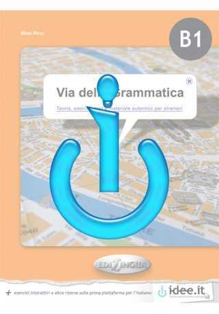Via della grammatica EBOOK ćwiczenia interaktywne B1 idee.it 