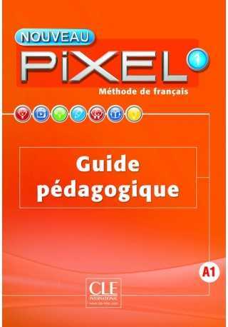 Pixel 1 A1 podręcznik nauczyciela /edycja 2016/ - Do nauki języka francuskiego