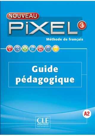 Pixel 3 A2 podręcznik nauczyciela /edycja 2016/ - Do nauki języka francuskiego