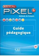 Nouveau Pixel 3 A2. Ppodręcznik nauczyciela. Język francuski. Młodzież 11-15 lat. Szkoły podstawowe i językowe.