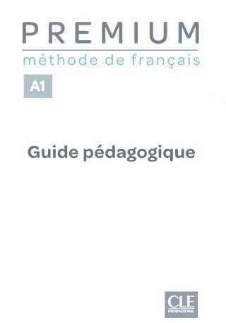 Premium A1 przewodnik metodyczny - Do nauki języka francuskiego