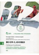 Buon lavoro 1 L'italiano per le professioni A2
