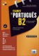 Exames de portugues B2 preparacao e modelos książka + zawartość online
