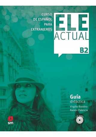 ELE Actual B2 przewodnik metodyczny + płyty CD audio dodruk - Do nauki języka hiszpańskiego