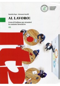 Al lavoro podręcznik poziom A1 - Materiały do nauki języka włoskiego - Księgarnia internetowa - Nowela - - 