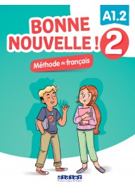 Bonne Nouvelle! 2 podręcznik + CD A1.2 - Bonne Nouvelle! 2 fichier d'évaluation + CD MP3 A1.2 - Nowela - Do nauki języka francuskiego - 