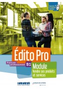 Edito Pro B1 Module - Vendre ses produits et services podręcznik + ćwiczenia