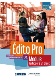 Edito Pro B1 Module - Participez a un projet podręcznik + ćwiczenia - Młodzież i Dorośli - Podręczniki - Język francuski - Nowela - - Do nauki języka francuskiego