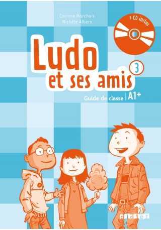 Ludo et ses amis 3 Nouvelle przewodnik metodyczny + CD - Do nauki języka francuskiego