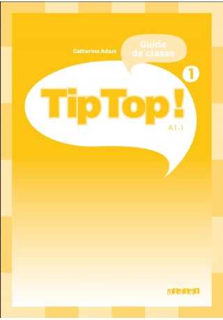 Tip Top 1 A1.1 przewodnik metodyczny - Do nauki francuskiego dla dzieci.
