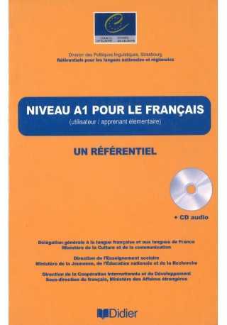 Niveau A1 pour le francais un referentiel + CD audio 