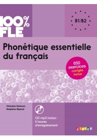 100% FLE Phonetique essentielle du francais B1/B2 + CD MP3 - Communication essentielle du francais A2 książka do nauki francuskiego - - 