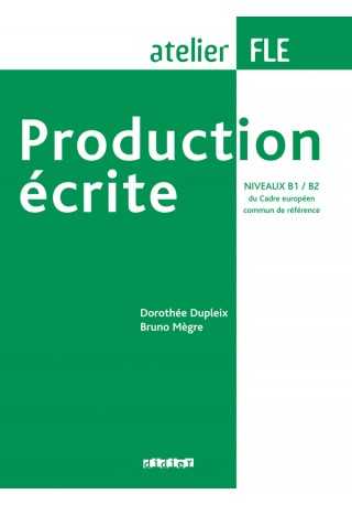 Production ecrite Niveaux B1/B2 