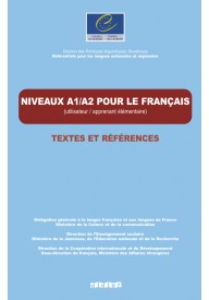 Niveau A1 et niveau A2 pour le francais - Niveau B2 pour le Francais Textes et references - - 