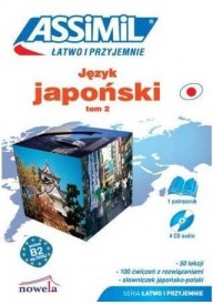Język japoński łatwo i przyjemnie książka tom 2. Samouczek języka japońskiego. Od poziomu B1 do B2. Zawartość online