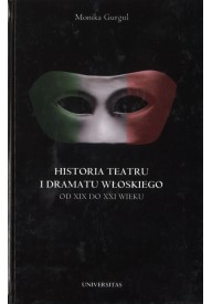 Historia teatru i dramatu włoskiego od XIX do XXI wieku tom 2 - Publikacje i książki specjalistyczne włoskie - Księgarnia internetowa - Nowela - - 