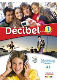 Decibel 1 + płyta CD MP3 Podręcznik do francuskiego klasa 7 Szkoła podstawowa - Decibel 3 ćwiczenia. Język francuski. Młodzież. - Nowela - Do nauki języka francuskiego - 