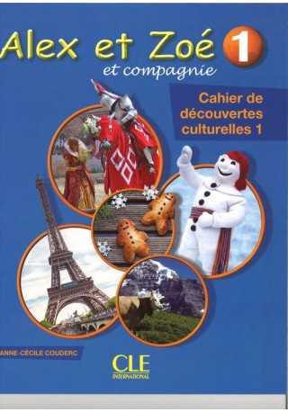 Alex et Zoe 1 cahier de decouvertes culturelles - Do nauki języka francuskiego
