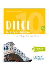 Dieci B1 podręcznik + wersja cyfrowa - Seria Dieci - Włoski - Młodzież i Dorośli - Nowela - - Do nauki języka włoskiego