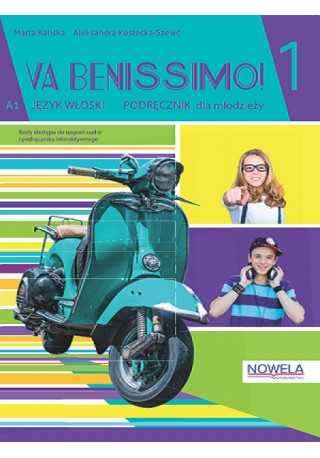 Va Benissimo! 1 Podręcznik multimedialny do włoskiego dla młodzieży|Widnows 