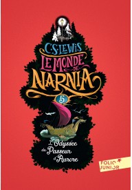 Le Monde de Narnia 5. L'Odyssée du Passeur d'Aurore éd. 2017 Opowieści z Narnii wydanie francuskojęzyczne - Narnia 7 La Dernière Bataille|literatura francuska|książka|Nowela - Książki i podręczniki - język francuski - 