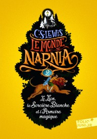 Le Monde de Narnia 2. Le Lion, la Sorcière blanche et l'Armoire magique ed. 2017 Opowieści z Narnii wydanie francuskojęzyczne - Narnia 6 Le Fauteuil d'argent|literatura francuska|książka|Nowela - Książki i podręczniki - język francuski - 