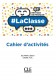 #LaClasse B2. Język francuski. Ćwiczenia. Liceum i technikum