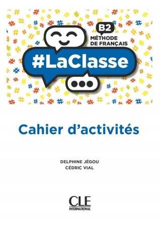 #LaClasse B2. Język francuski. Ćwiczenia. Liceum i technikum - Książki i podręczniki - język francuski