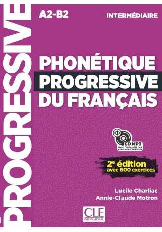 Phonetique progressive du francais intermediaire 2ed A2-B2 podręcznik do nauki fonetyki języka francuskiego - Do nauki języka francuskiego
