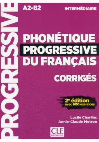 Phonétique progressive du français intermédiaire 2ed A2-B2 klucz do nauki fonetyki języka francuskiego - Do nauki języka francuskiego