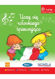 UCZĘ SIĘ WŁOSKIEGO ŚPIEWAJĄCO 3-6 LAT WERSJA CYFROWA - Podręczniki do włoskiego dla dzieci - przedszkole - Księgarnia internetowa - Nowela - - Do nauki języka włoskiego dla dzieci.