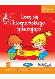 UCZĘ SIĘ HISZPAŃSKIEGO ŚPIEWAJĄCO 3-6 LAT WERSJA CYFROWA - Uczę się hiszpańskiego śpiewająco + CD audio - Nowela - Seria uczę się śpiewająco ASSIMIL - 